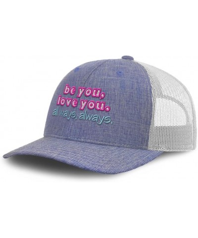 Trucker Hat Baseball Cap Be You, Love You Always, Always B Cotton Dad Hats for Men & Women Heather Blue White $13.76 Baseball...