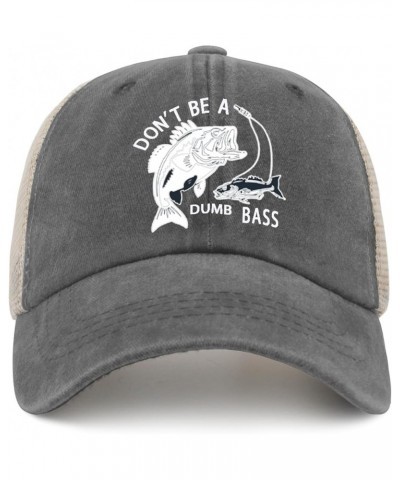 Mens Don't Be A Dumb Bass Fisherman Hats for Womens Baseball Cap Trendy Washed Dad Hat Light Weight Gray02 $10.59 Fedoras