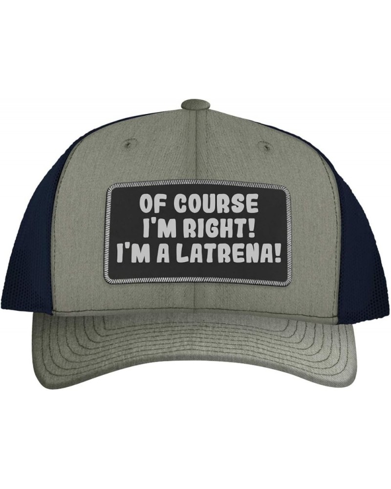 of Course I'm Right! I'm A Latrena! - Leather Black Patch Engraved Trucker Hat Heather/navy $17.83 Baseball Caps