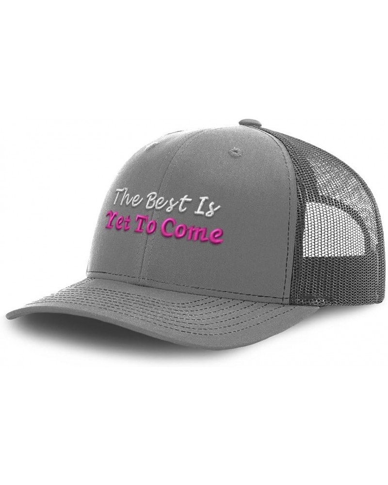 Trucker Hat Baseball Cap The Best is Yet to Come Style B Cotton Dad Hats for Men & Women Grey $14.55 Baseball Caps