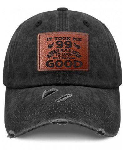 It Took Me 99 Years Old to Look This Good Baseball Cap Trendy Summer Caps Gifts for Her Who Like Engraved,Golf Caps Suitable ...