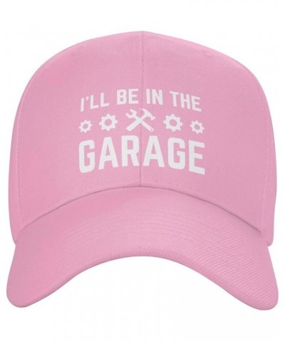 I'll Be in The Garage Hat Funny Trucker Hat Gifts for Men Women Baseball Cap Pink $9.45 Baseball Caps