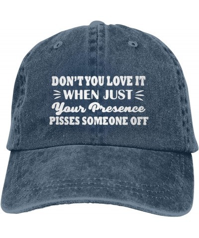 Funny Hat Don't You Love It When Just Your Presence Pisses Someone Off Hat for Women Baseball Caps Cute Caps Navy Blue $13.42...