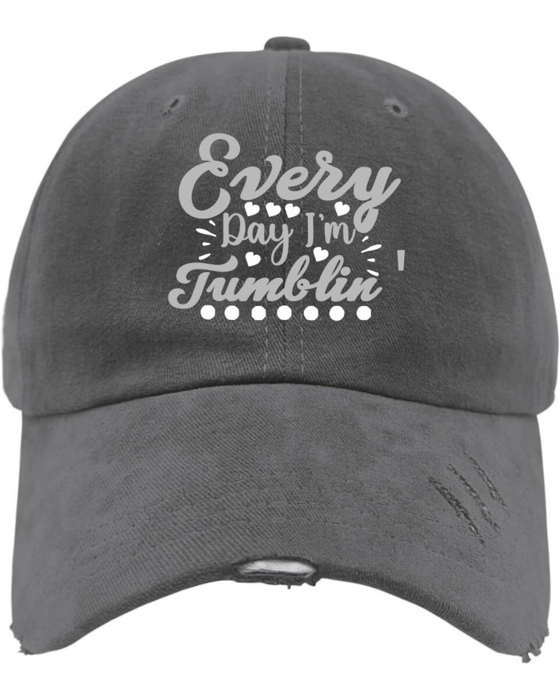 Everyday I'm Tumblin Caps Gardening Hat Dark Grey Womens Hats Gifts for Grandma Golf Hats $11.42 Sun Hats