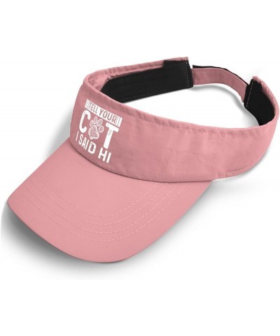 Visor for Men Tell Your Dog I Said Hi Hat, Visor Hat for Adult Sun Visor Hat Lightweight Sun Protection Cap Pink $12.67 Visors