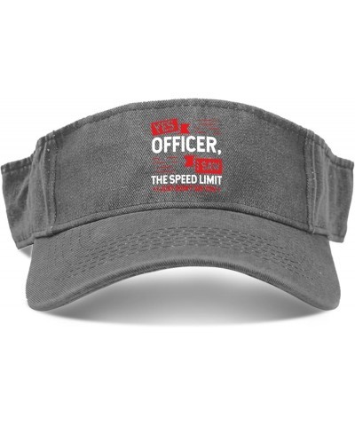 Yes Officer I saws The Speed Limit i just Didn't See You Hat Visors for Women Golf Hats Flodable Light Grey $9.99 Visors