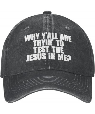 Why Y'all are Trying to Test The Jesus in Me Cotton Men's Baseball Cap Retro Washed Denim Trucker Hat Adjustable,Black Black ...