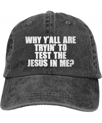 Why Y'all are Trying to Test The Jesus in Me Cotton Men's Baseball Cap Retro Washed Denim Trucker Hat Adjustable,Black Black ...