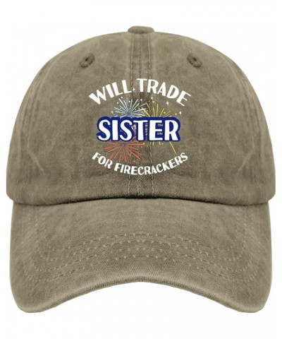 Will Trade Sister for Firecrackers Mens hat Vintage Cotton Washed Baseball Caps Adjustable Dad Hat Pigment Khaki $10.79 Baseb...