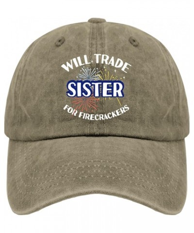 Will Trade Sister for Firecrackers Mens hat Vintage Cotton Washed Baseball Caps Adjustable Dad Hat Pigment Khaki $10.79 Baseb...