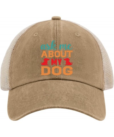 Ask me About My Dog Sun hat Cute hat Saffron02 Golf Hats Men Gifts for Daughter Baseball Hats Pigment Khaki02 $10.25 Sun Hats