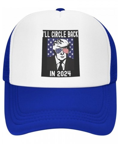 Trump I ll Circle Back in 2024 Trucker Hat Baseball Caps Men Hats for Women Dad Hat Ball Hat Adjustable Cowboy Hat Blue $9.99...